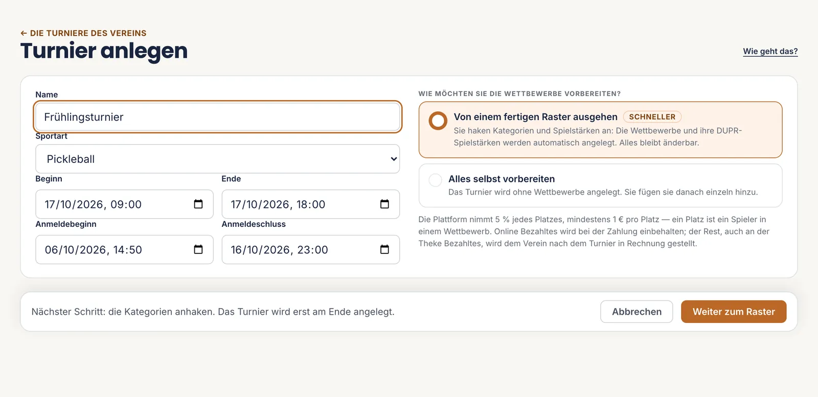 Die Seite Turnier anlegen: links Name, Sportart und Daten, rechts die Wahl zwischen dem Raster und allem selbst