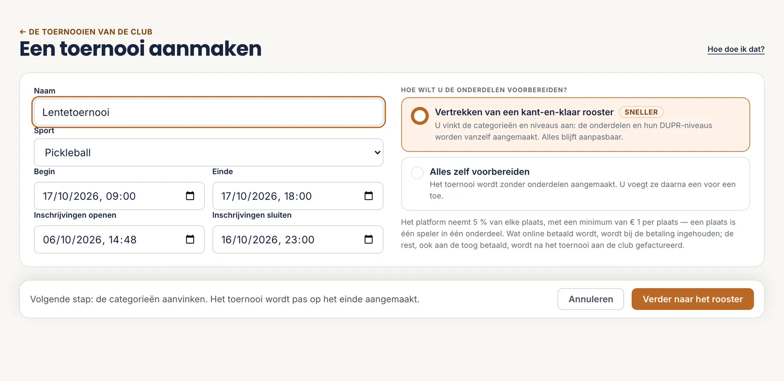De pagina Een toernooi aanmaken: links de naam, de sport en de data, rechts de keuze tussen het rooster en alles zelf voorbereiden