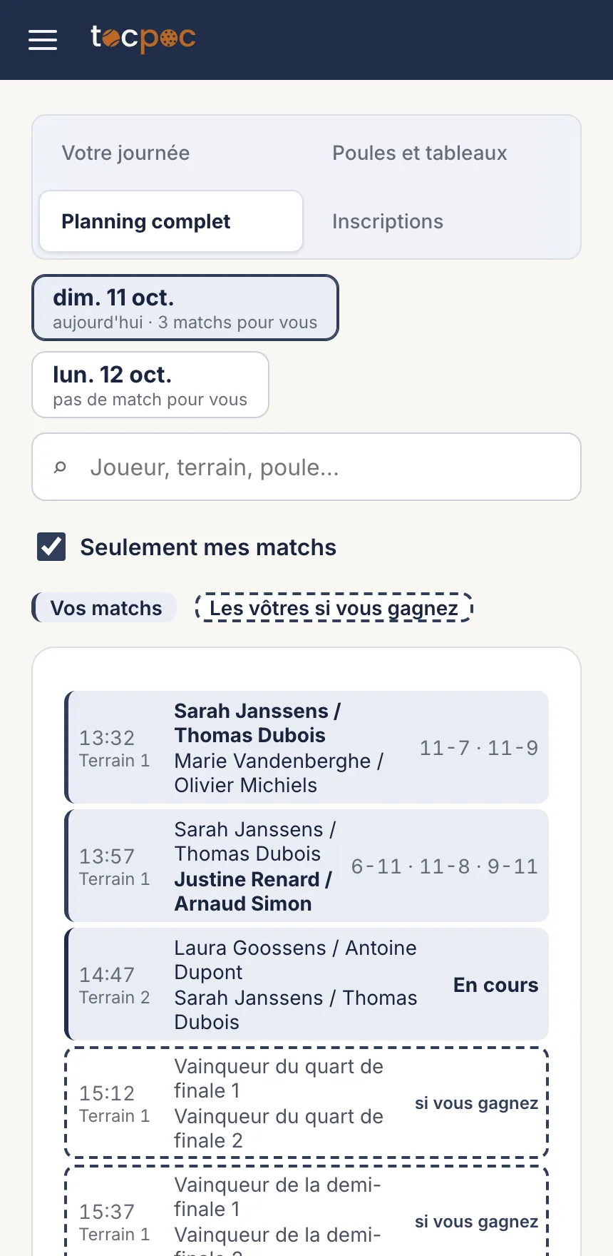 L’onglet «&nbsp;Planning complet&nbsp;» avec «&nbsp;Seulement mes matchs&nbsp;» coché&nbsp;: les deux matchs joués avec leur score, le match en cours, puis la demi-finale et la finale en pointillé